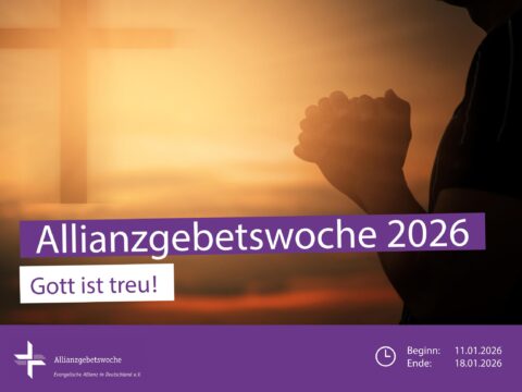 Allianz - Gebetswoche 2026 - Gott ist treu ! 11. Januar bis 18. Januar 2026 3