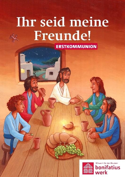 Ihr seid meine Freunde! - Erstkommunion Vorbereitung 1